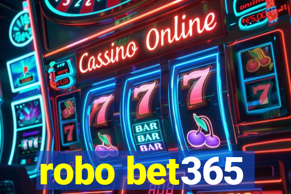 robo bet365